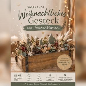 08.11.26 15 Uhr Weihnachtliches Trockenblumen- Gesteck